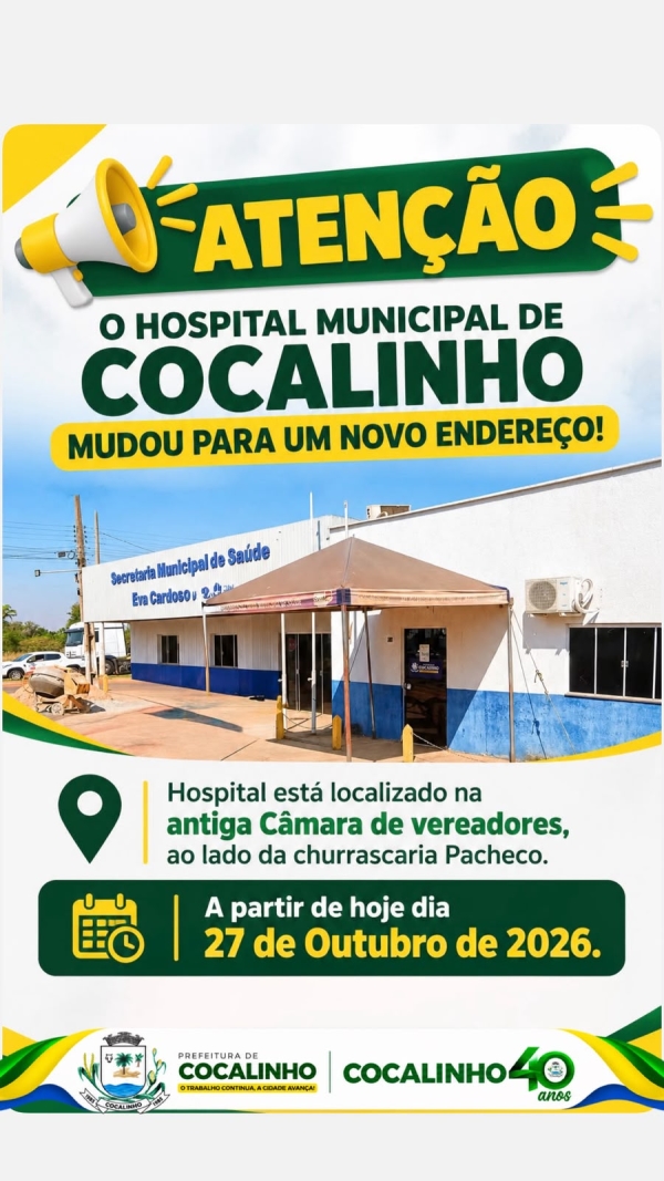 Hospital Municipal de Cocalinho est&aacute; atendendo em novo endere&ccedil;o!