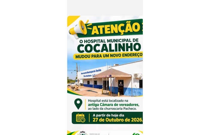 Hospital Municipal de Cocalinho está atendendo em novo endereço!